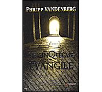 Le cinquième évangile - Vandenberg-P - City - broché - Roman