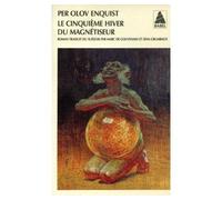 Le cinquième hiver du magnétiseur - Per Olov Enquist - Actes sud - Poche - Roman