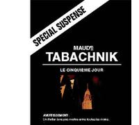 Le Cinquième Jour - Maud Tabachnik - Albin Michel - broché - Roman
