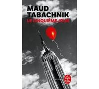 Le Cinquième jour Maud Tabachnik (Auteur)
