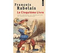 Le Cinquième Livre (texte original et translation en français moderne)