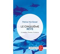 Le Cinquième Rêve - Le Dauphin, L'homme, L'évolution