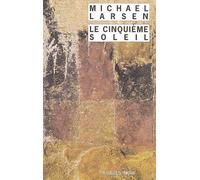 Le Cinquième soleil - Michael Larsen - Rivages - Poche - Roman