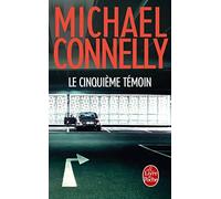 Le Cinquième Témoin de Michael Connelly ( 30 avril 2014 )