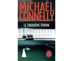 Le Cinquième Témoin de Michael Connelly ( 30 avril 2014 )