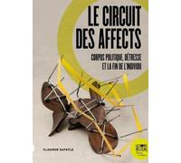 Le Circuit Des Affects - Corpos Politique, Détresse Et La Fin De L'individu