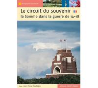 Le Circuit du souvenir - La Somme dans la guerre de 14-18
