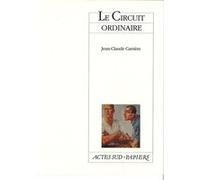Le circuit ordinaire Jean-Claude Carrière (Auteur)