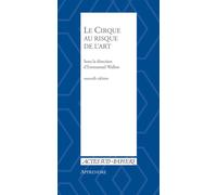 Collectif – Le cirque au risque de l'art – Essai – Broché