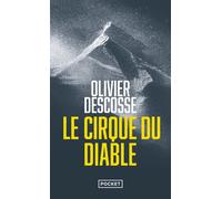 Le Cirque du diable - Olivier Descosse - Pocket - Poche - Roman