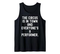 Le Cirque est en Ville et Tout Le Monde est Un interprète Witty Débardeur