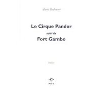 Le Cirque Pandor/Fort Gambo Marie Redonnet (Auteur)