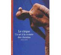 Le Cirque : Un art à la croisée des chemins