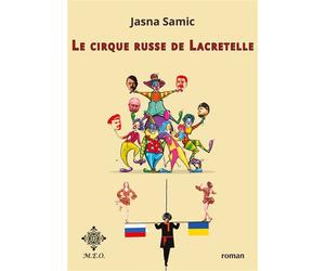 Le cirque russe de Lacretelle - Jasna Samic - M.e.o - broché - Roman