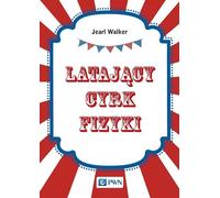 Le cirque volant de la physique - Jearl Walker (Buch auf Polnisch)