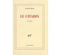 Jacques Réda – Le Citadin – Chronique – broché