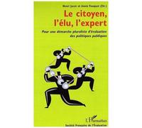 Henri Jacot – Le citoyen, l'élu, l'expert – Pour une démarche pluraliste d'évaluation – Broché