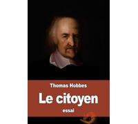 Le citoyen: ou les fondements de la politique