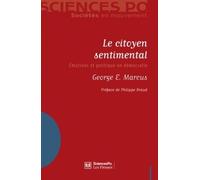 Le Citoyen Sentimental - Emotions Et Politique En Démocratie