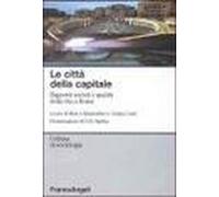 Le città della capitale. Rapporti sociali e qualità della vita a Roma