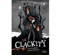 Le Clackity, Tome 01 Les chroniques de Port-la-Rouille - Lora Senf - Milan Eds - broché - Roman junior