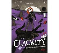 Le Clackity, Tome 03: Le Clackity T3 - L'endroit le plus isolé du monde