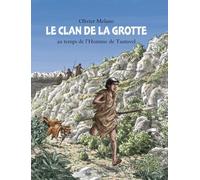 Olivier Melano – Le clan de la grotte : Aux temps de l'homme de Tautavel – Cartonné – Archimède