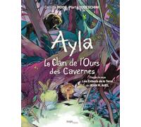 Le Clan de l'ours des cavernes - Tome 1 Ayla