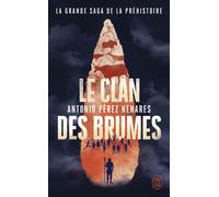 Le clan des brumes - Antonio Perez Henares - J'ai Lu - Poche - Roman