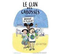 Jo Witek – Le Clan des Cabossés T2 : Range ta plage ! – Broché