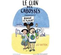 Le Clan des Cabossés - T2 Range ta plage ! Jo Witek (Auteur), Walter Glassof (Illustration)