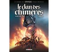Éric Corbeyran – Le Clan des Chimères Tome 2 : Bûcher – Delcourt – Cartonné