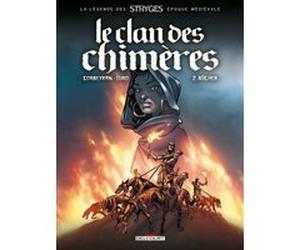 Le Clan des Chimères T02 - Bûcher Éric Corbeyran (Auteur), Michel Suro (Dessinateur), Hubert (Coloriste), Yannick (Coloriste)