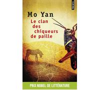 Le Clan des chiqueurs de paille - Mo Yan - Points - Poche - Roman