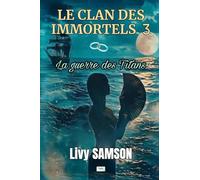 LE CLAN DES IMMORTELS 3 La guerre des Titans