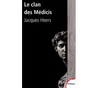 Jacques Heers – Le clan des Médicis – Comment Florence perdit ses libertés (1200-1500) – Poche