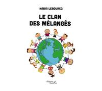 Le clan des mélangés