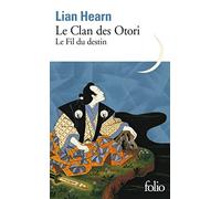 Lian Hearn – Le Clan des Otori : Le Fil du destin (Tome 5) – Poche – Roman – Gallimard