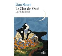 Lian Hearn – Le Clan des Otori : Le Fil du destin (Tome 5) – Poche – Roman – Gallimard
