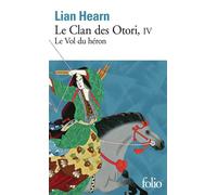 Le Clan des Otori Le Vol du héron - Lian Hearn - Gallimard - Poche - Roman