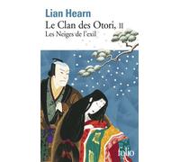 Le Clan des Otori Les Neiges de l'exil - Lian Hearn - Gallimard - Poche - Roman