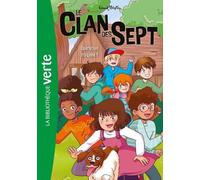 Le Clan Des Sept - Tome 6 - Opération Risquée
