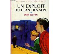 LE CLAN DES SEPT, UN EXPLOIT DU CLAN DES SEPT