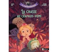 David Bry – Le clan du chaudron : La chasse au crapaud-vomi – Roman jeunesse dès 7 ans – Broché