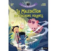 Le clan du chaudron : La malédiction des cochons volants - David Bry - Nathan - broché - Roman cadet