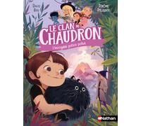 Le clan du chaudron: La potion poilue - une série fantasy drôle et farfelue - dès 7 ans