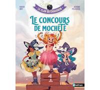 David Bry – Le clan du chaudron : Le concours de mocheté – roman fantasy dès 7 ans – broché