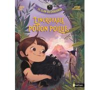 Le clan du chaudron : L'incroyable potion poilue - David Bry - Nathan - broché - Roman cadet