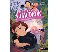 Le clan du chaudron : L'incroyable potion poilue - David Bry - Nathan - broché - Roman cadet