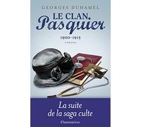 Le Clan Pasquier Tome 2 - La Nuit De La Saint Jean, Le Désert De Bièvres, Les Maîtres - 1900-1913